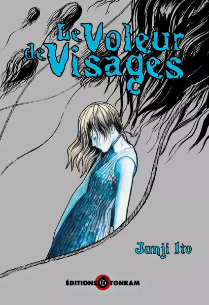 Voleur De Visages Le Junji Ito Collection N°2 Manga Série Manga