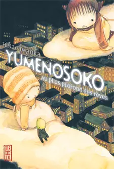 Mangas - Yumenosoko - Au plus profond des rêves
