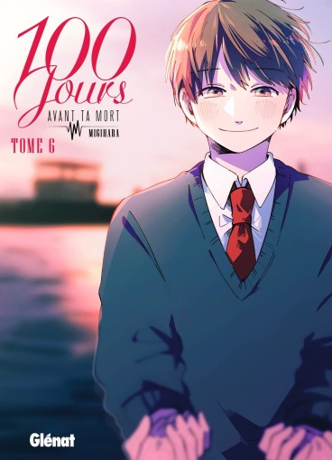 Manga - Manhwa - 100 jours avant ta mort Vol.6