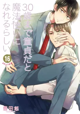 Manga - Manhwa - 30-sai Made Dôtei da to Mahô Tsukai ni Nareru Rashii jp Vol.16