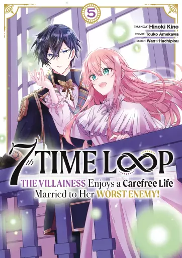 Manga - Manhwa - 7th Time Loop - The Villainess Enjoys a Carefree Life Vol.5