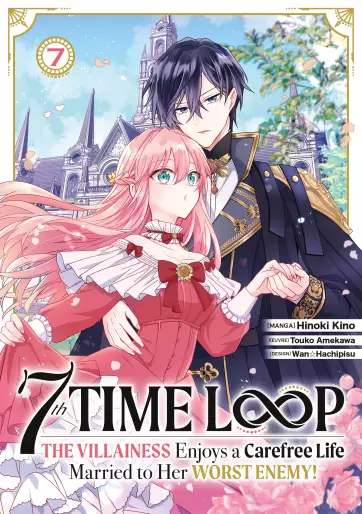 Manga - Manhwa - 7th Time Loop - The Villainess Enjoys a Carefree Life Vol.7