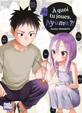 manga - A quoi tu joues, Ayumu ?! Vol.12