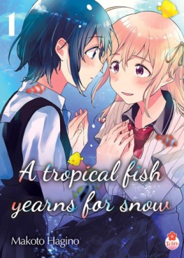 manga - A Tropical Fish Yearns for Snow Vol.1