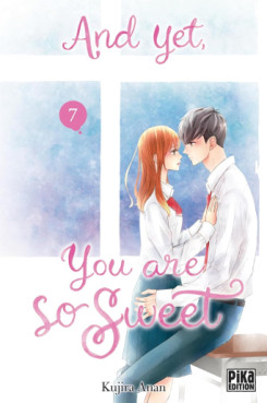 Manga - And Yet, You Are So Sweet Vol.7