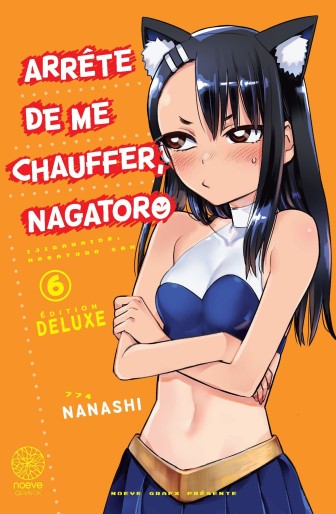 Manga - Manhwa - Arrête de me chauffer Nagatoro - Deluxe Vol.6