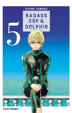 manga - Badass Cop & Dolphin Vol.5