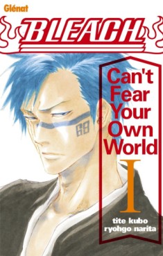 Manga - Bleach - Can't Fear Your Own World Vol.1