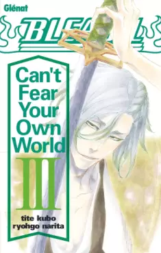 Manga - Bleach - Can't Fear Your Own World Vol.3