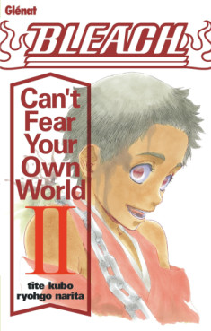 Manga - Bleach - Can't Fear Your Own World Vol.2