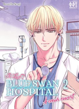 Manga - Manhwa - Is It Love? Blue Swan Hospital – À coeur ouvert Vol.2