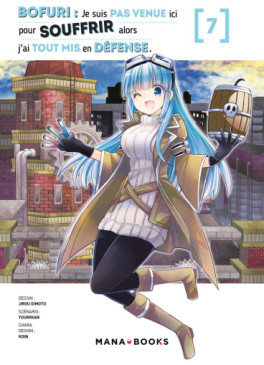 Manga - Manhwa - Bofuri - Je ne suis pas venue ici pour souffrir Vol.7