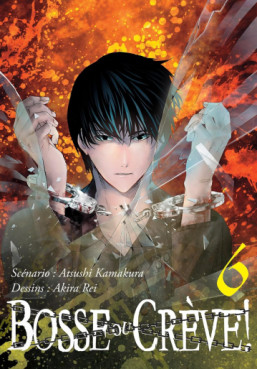 Manga - Bosse ou crève ! Vol.6