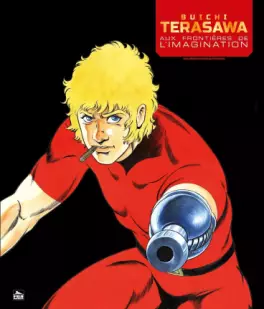 Manga - Manhwa - Buichi Terasawa - Aux frontières de l'imagination - Nouvelle édition Vol.1