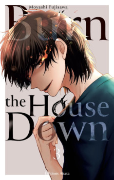 Manga - Burn the House Down Vol.3