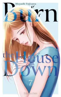manga - Burn the House Down Vol.7
