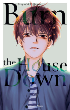 Manga - Burn the House Down Vol.4