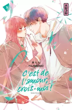 C'est de l'amour, crois-moi ! Vol.3
