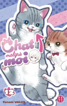 manga - Chat malgré moi Vol.12