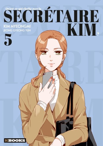 Manga - Manhwa - Qu’est-ce qui cloche avec la secrétaire Kim ? Vol.5