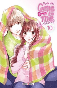 manga - Come to me Wedding Vol.10