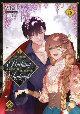 Comment Raeliana a survécu au manoir Wynknight Vol.5