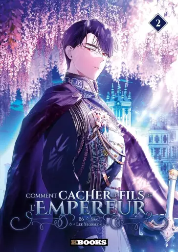 Manga - Manhwa - Comment Cacher le Fils de l'Empereur Vol.2