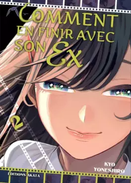 Comment en finir avec son ex Vol.2
