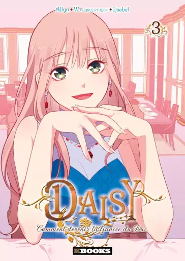Manga - Manhwa - Daisy – Comment devenir la fiancée du Duc Vol.3