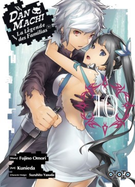 DanMachi – La Légende des Familias Vol.10