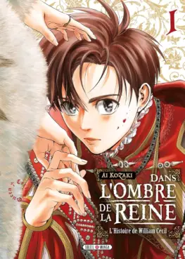 Manga - Dans l'Ombre de la Reine - L'histoire de William Cecil Vol.1