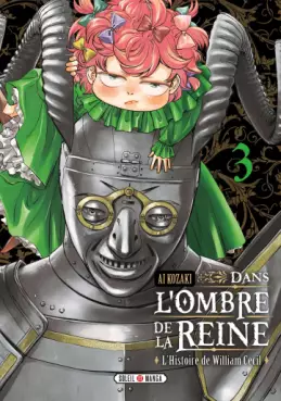 Manga - Dans l'Ombre de la Reine - L'histoire de William Cecil Vol.3