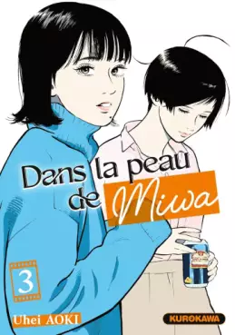 Manga - Manhwa - Dans la peau de Miwa Vol.3