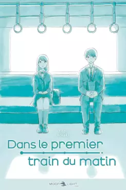 manga - Dans le premier train du matin - Light Novel