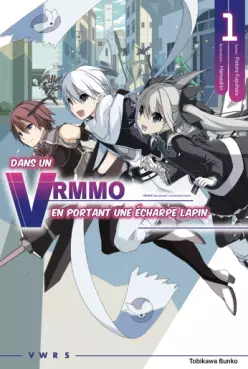 Dans un VRMMO en portant une écharpe lapin Vol.1