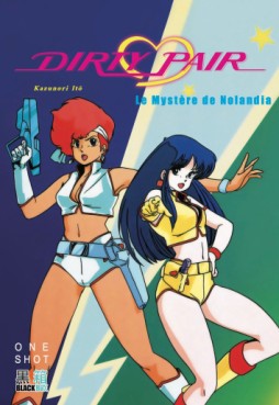 Manga - Manhwa - Dirty Pair - Le mystère de Nolandia