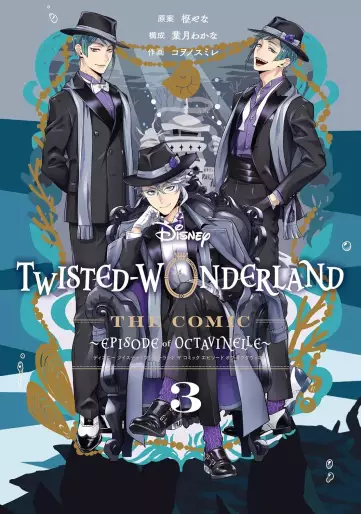Manga - Manhwa - Disney: Twisted-Wonderland The Comic - Episode of Octavinelle jp Vol.3