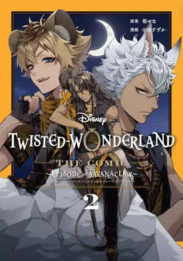 Manga - Manhwa - Disney: Twisted-Wonderland the Comic - Episode of Savanaclaw jp Vol.2