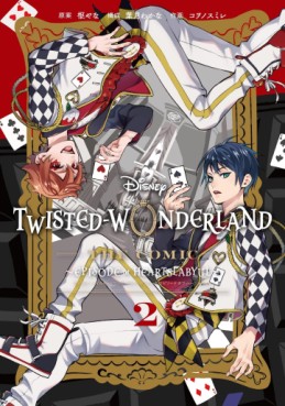 Manga - Manhwa - Disney: Twisted-Wonderland The Comic - Episode of Heartslabyul jp Vol.2
