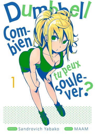 Manga - Manhwa - Dumbbell - Combien tu peux soulever ? Vol.1