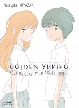 Golden Yukiko - Elle brillait d'un éclat infini...