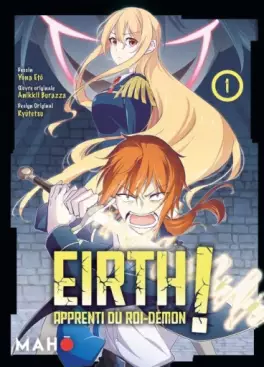 Eirth, apprenti du Roi Démon ! Vol.1