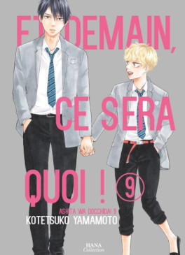 Manga - Manhwa - Et demain ce sera quoi ! Vol.9