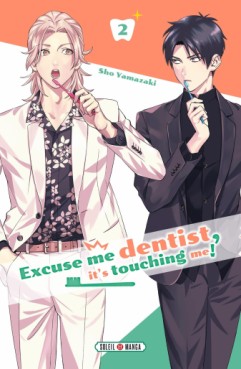 Manga - Manhwa - Excuse me dentist, it's touching me ! Vol.2