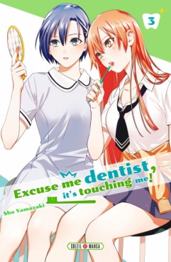 Manga - Excuse me dentist, it's touching me ! Vol.3