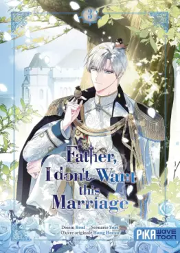 Manga - Manhwa - Father I don't Want this Marriage Vol.3