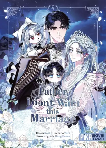 Manga - Manhwa - Father I don't Want this Marriage Vol.8