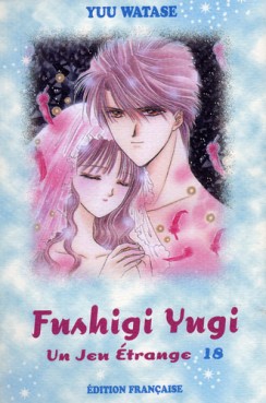 Manga - Fushigi Yugi - Un jeu étrange Vol.18