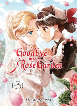 Manga - Goodbye my Rose Garden Vol.3