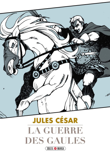 Manga - Manhwa - Guerre des Gaules (la)